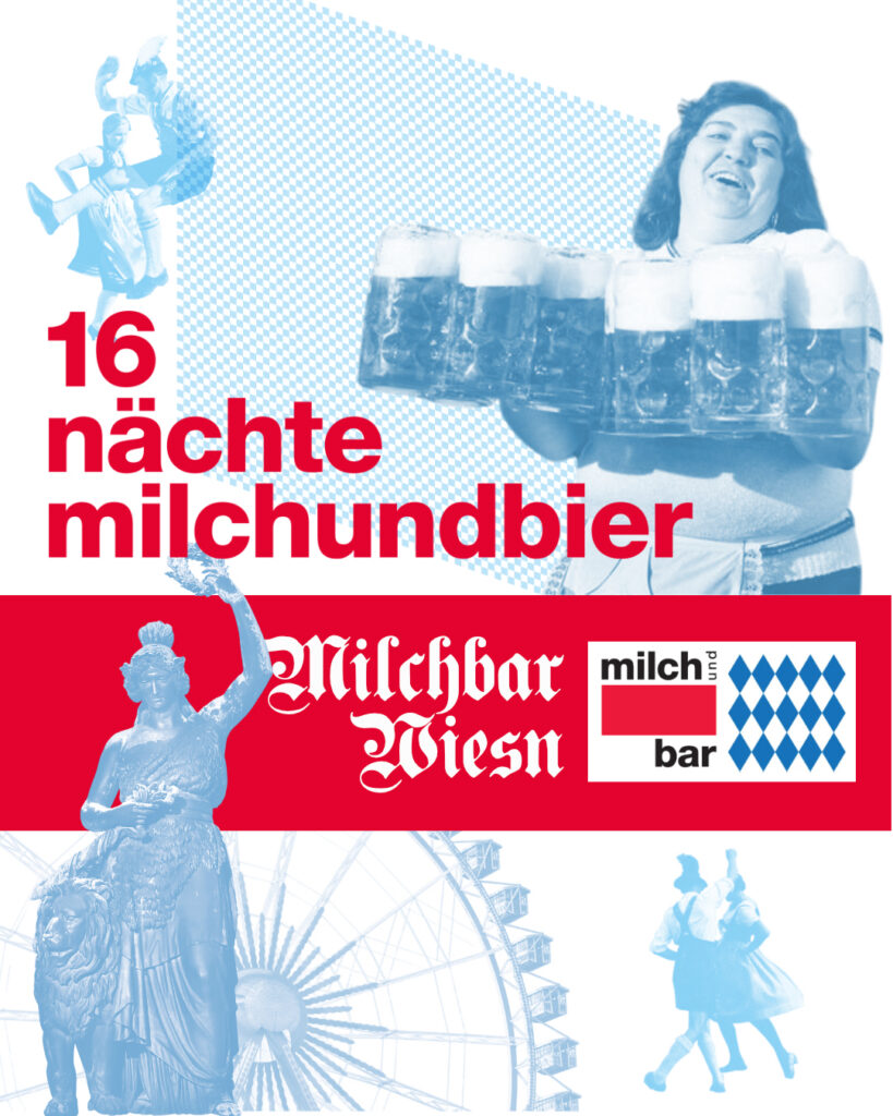 16 nächte milchundbier · milchbar wiesn